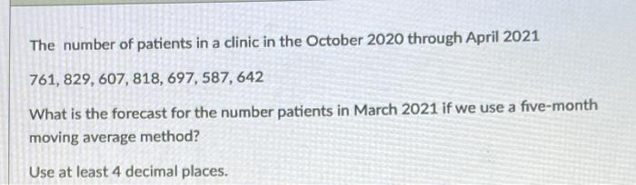 The number of patients in a clinic in the October