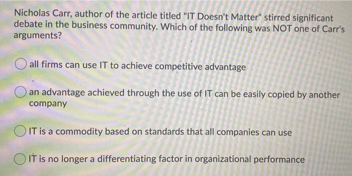 Nicholas Carr, author of the article titled "IT