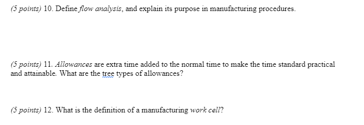 (5 points) 10. Define flow analysis, and explain