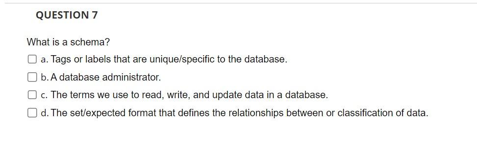 choose all that apply QUESTION 7 What is a