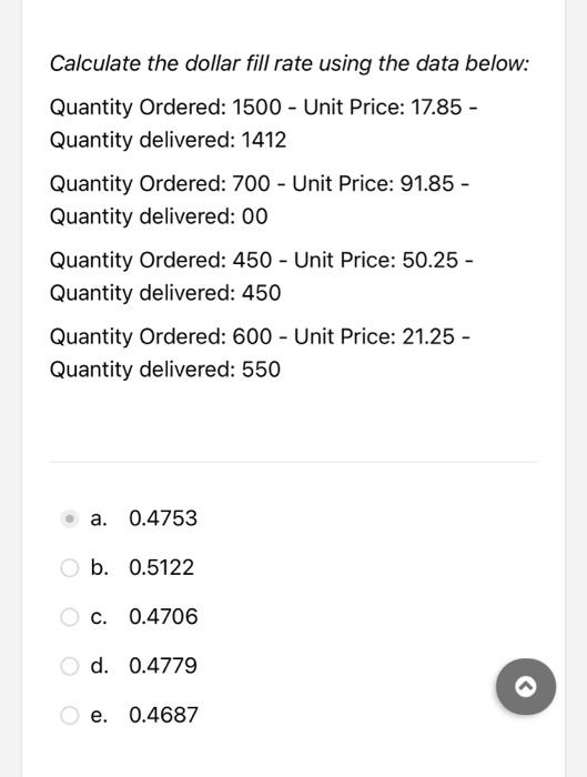 Calculate the dollar fill rate using the data