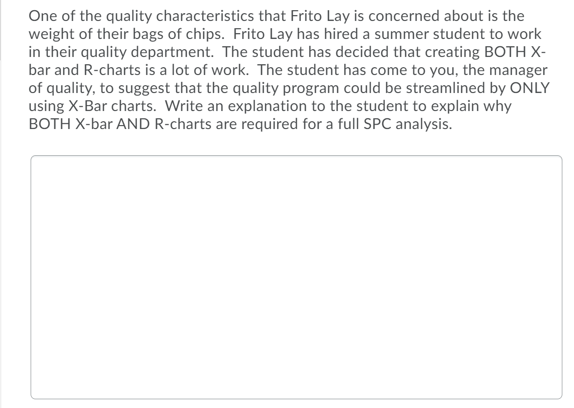 One of the quality characteristics that Frito Lay