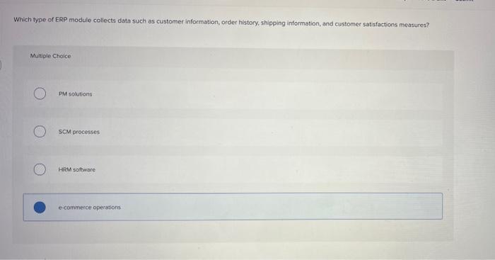 Which type of ERP module collects data such as