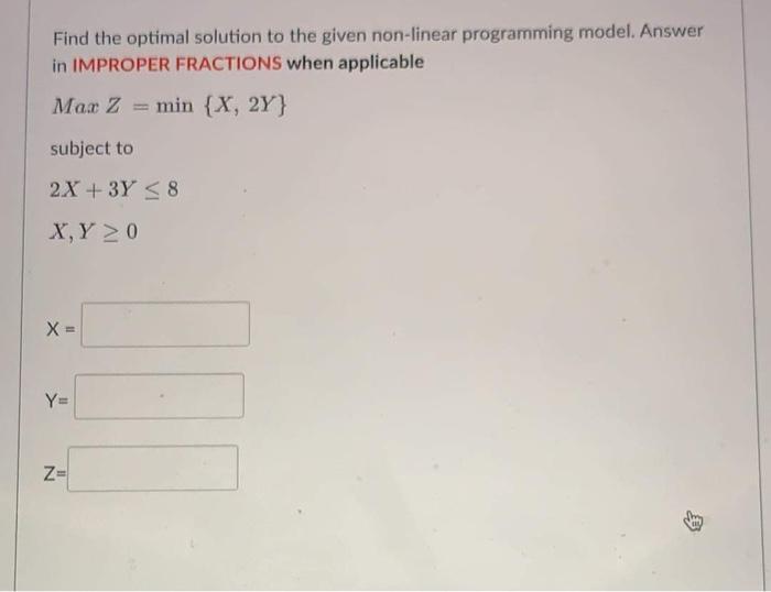 Find the optimal solution to the given non-linear
