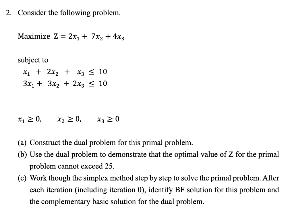 2. Consider the following problem. Maximize Z =