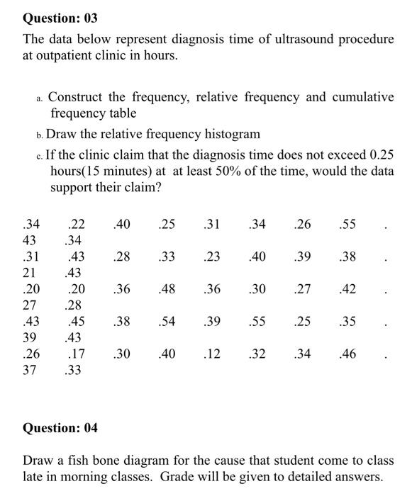 solve (Q3 and Q4) Question: 03 The data below