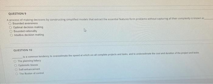 QUESTION 9 A process of making decisions by