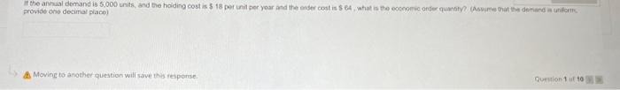 provide one decimal prace) A Moving to another
