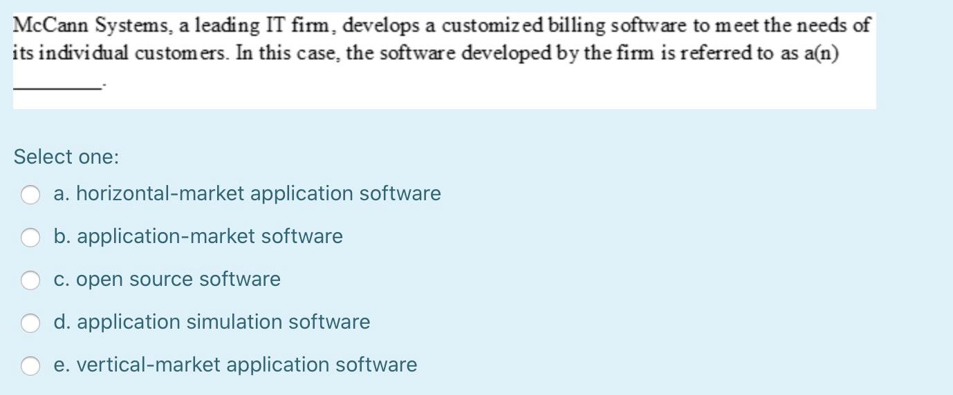 McCann Systems, a leading IT firm, develops a