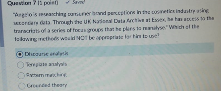 Question 6 (1 point) Saved How should your