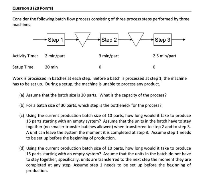 Consider the following batch flow process