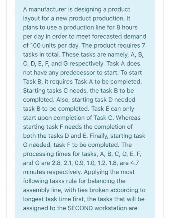 A manufacturer is designing a product layout for