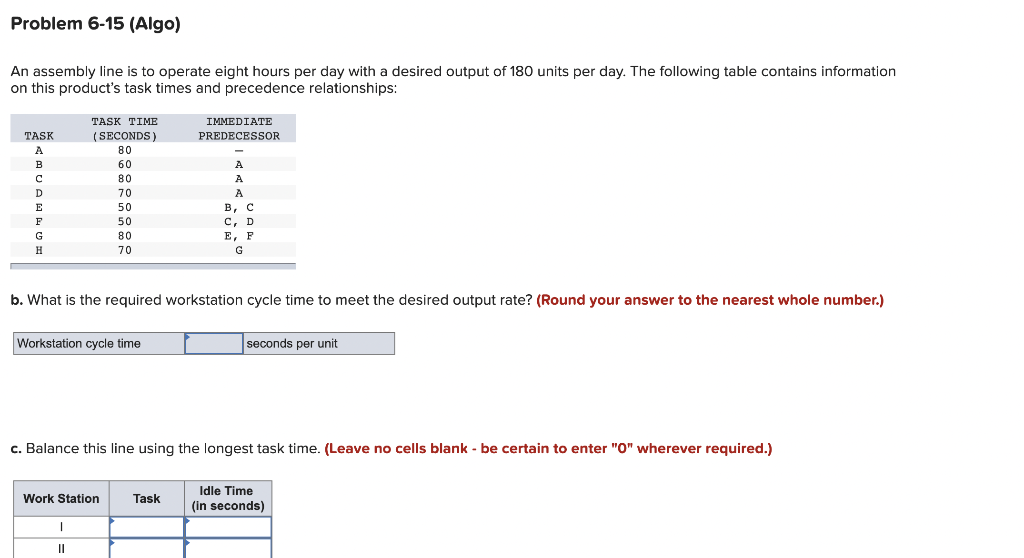 An assembly line is to operate eight hours per