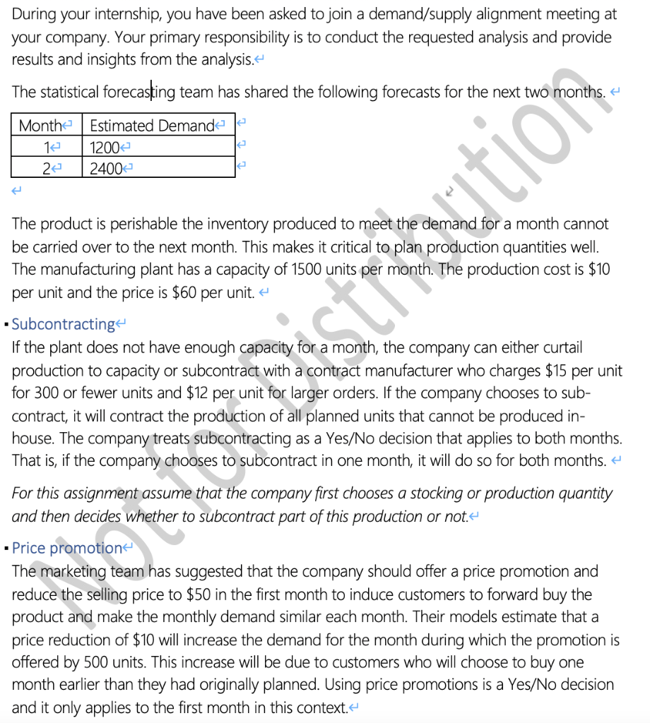 During your internship, you have been asked to