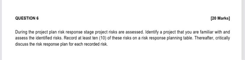 please answer fully QUESTION 6 [20 Marks] During