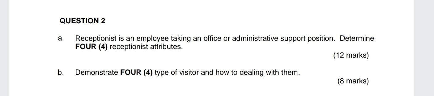 a and b pls QUESTION 2 a. Receptionist is an