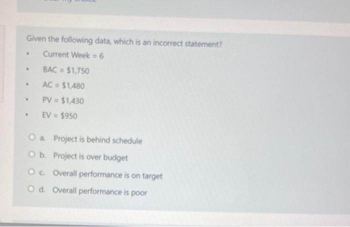 Given the following data, which is an incorrect