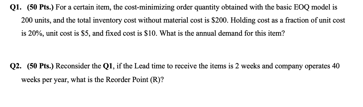 Q1. (50 Pts.) For a certain item, the
