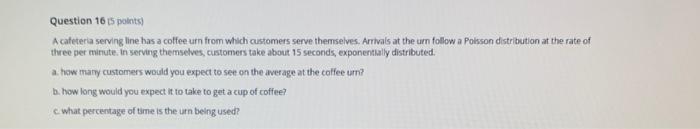 Question 16 15 ports A cafeteria serving line has