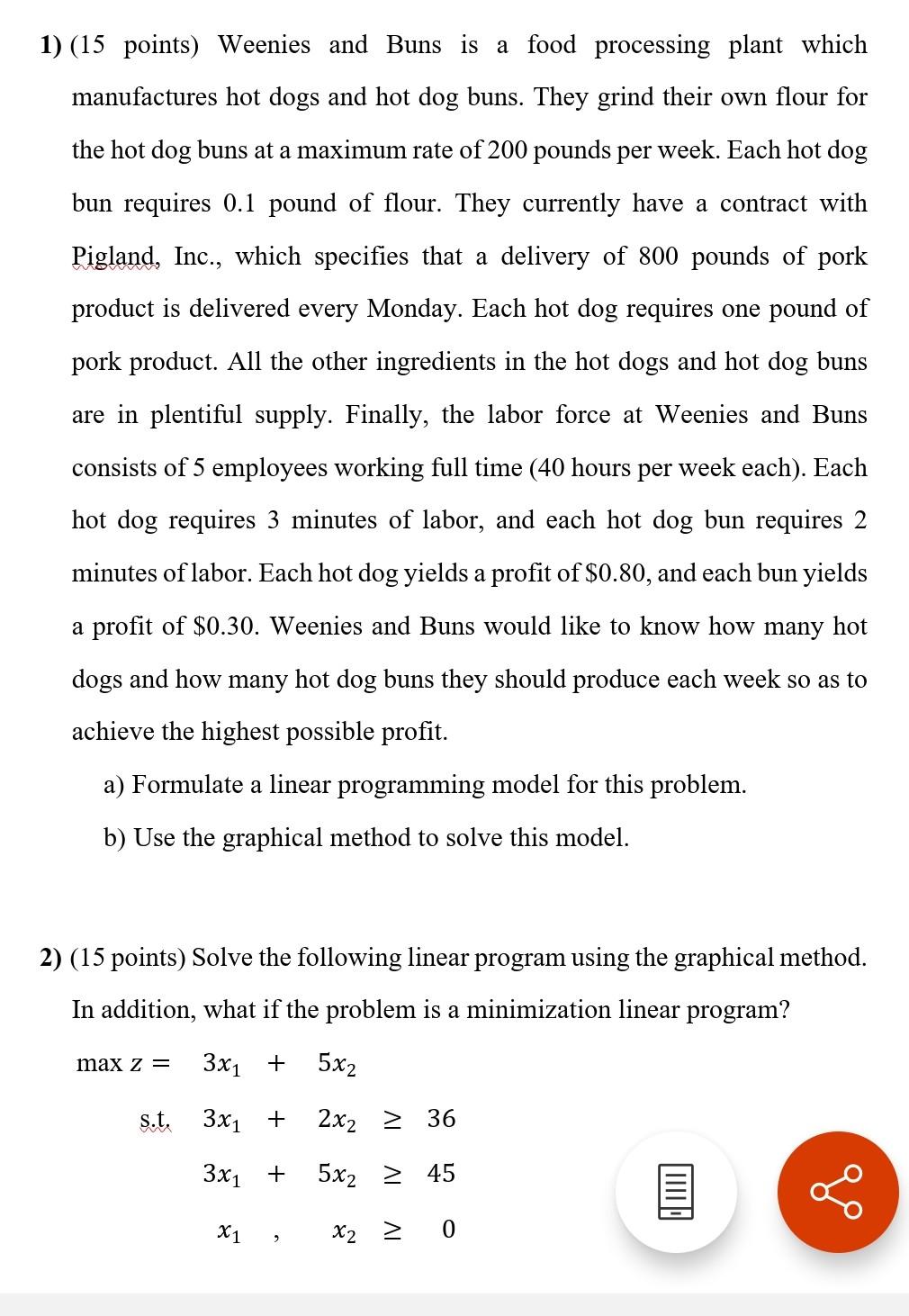 1) (15 points) Weenies and Buns is a food