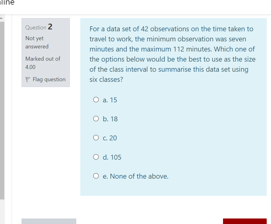line Question 2 Not yet answered For a data set