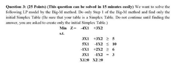 Question 3: (25 Points) (This question can be
