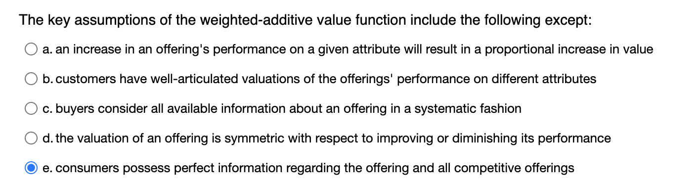 The key assumptions of the weighted-additive