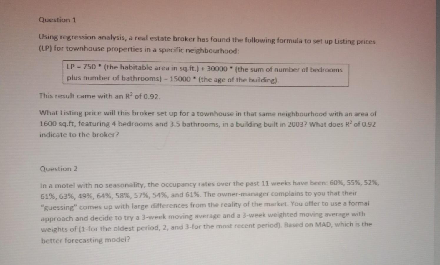 Question 1 Using regression analysis, a real