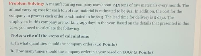 Problem Solving: A manufacturing company uses