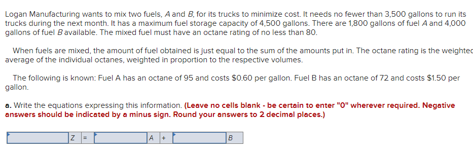 Logan Manufacturing wants to mix two fuels, A and