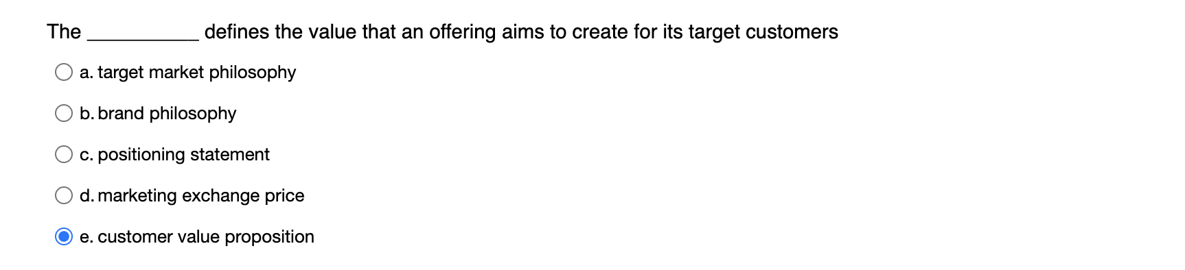 The defines the value that an offering aims to