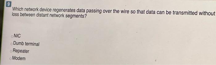 Which network device regenerates data passing