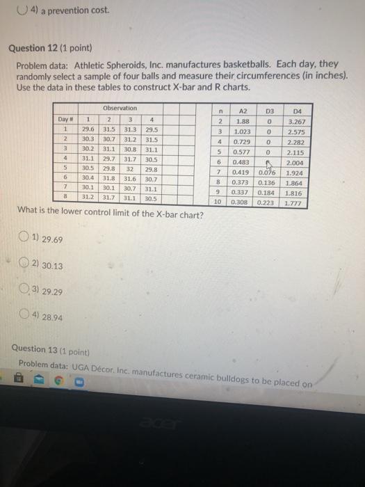 4) a prevention cost. Question 12 (1 point)