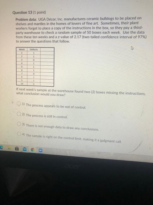 Question 13 (1 point) Problem data: UGA Dcor,