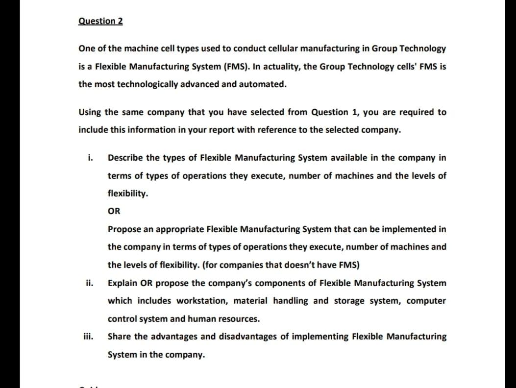 Question 2 One of the machine cell types used to