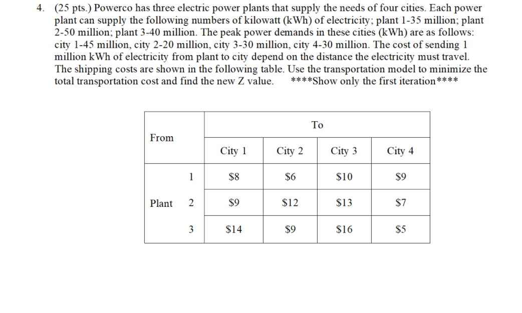 4. (25 pts.) Powerco has three electric power