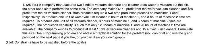 operation research 2 ASAP PLEASEE!!! 1. (25 pts.)