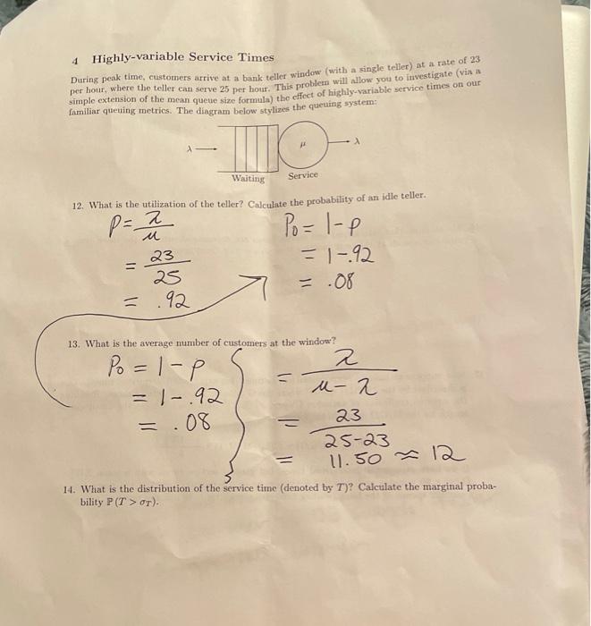 4 Highly-variable Service Times During peak time,