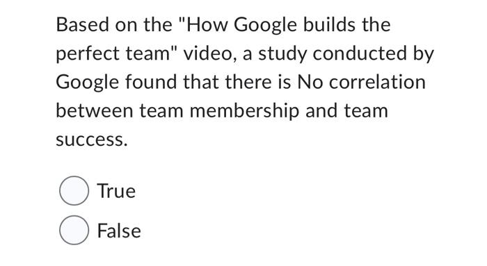 Based on the "How Google builds the perfect team"