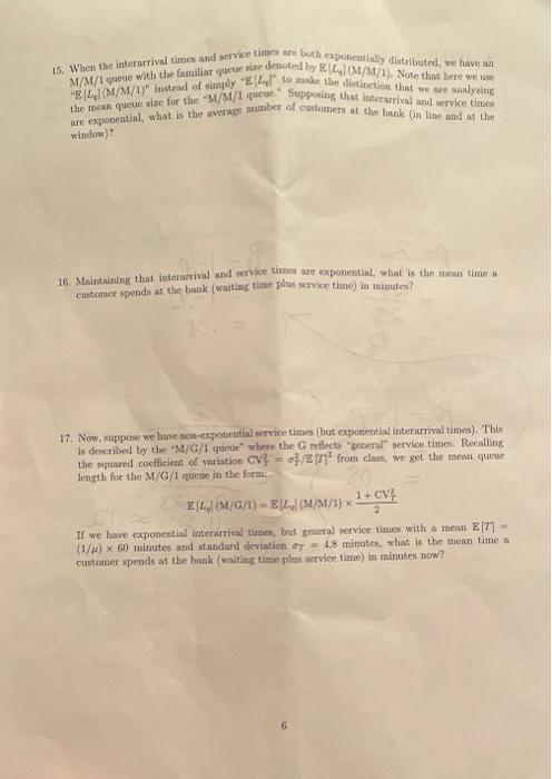 4 Highly-variable Service Times During peak time,