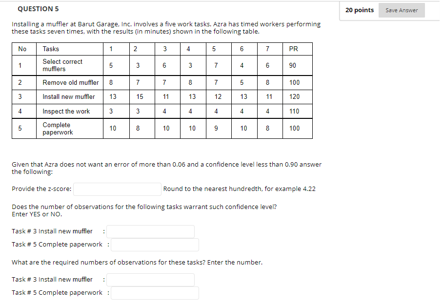 QUESTION 5 20 points Save Answer Installing a