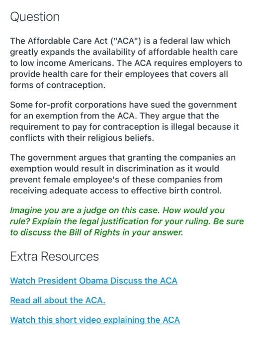 Question The Affordable Care Act ("ACA") is a
