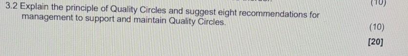 3.2 Explain the principle of Quality Circles and