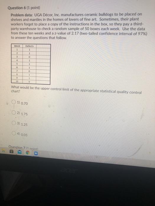 Question 6 (1 point) Problem data: UGA Dcor, Inc.