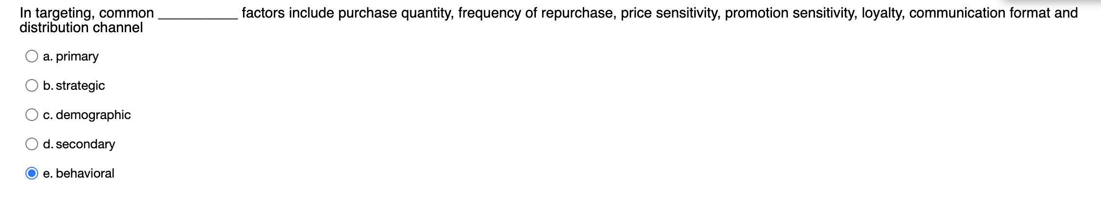 In targeting, common distribution channel factors