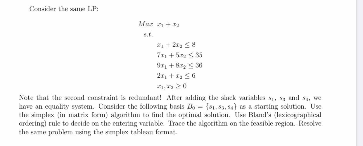 Consider the same LP: Mac (1 + x2 s.t. X1 + 2x2 <