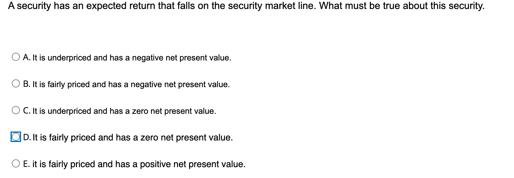 A security has an expected return that falls on