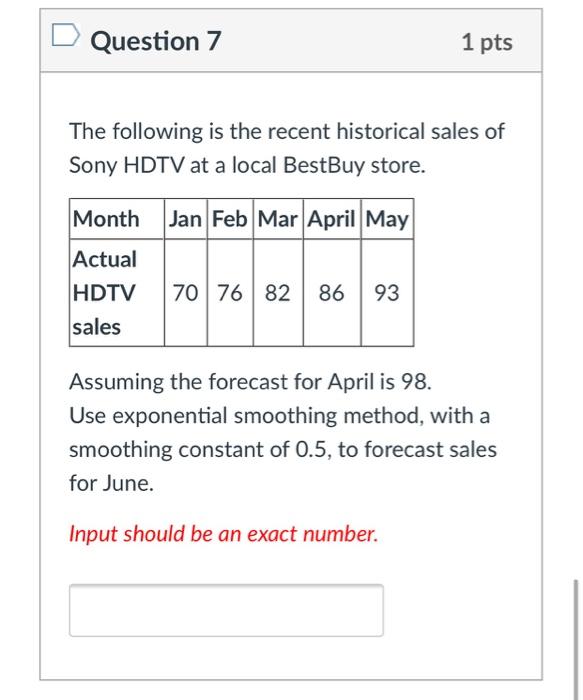D Question 7 1 pts The following is the recent
