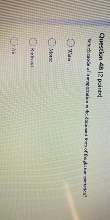 Question 48 (2 points) Which mode of