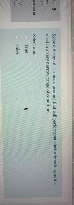 tion 5 Robust design describes a product that